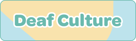Deaf Culture