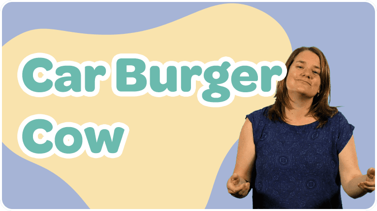 Car Burger Cow