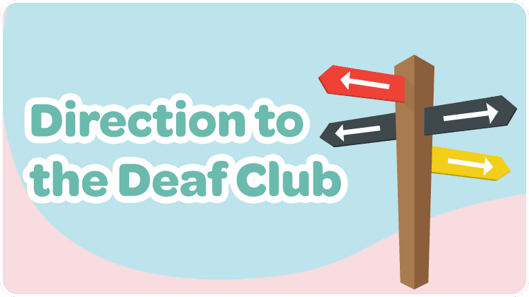 Directions to the Deaf Club