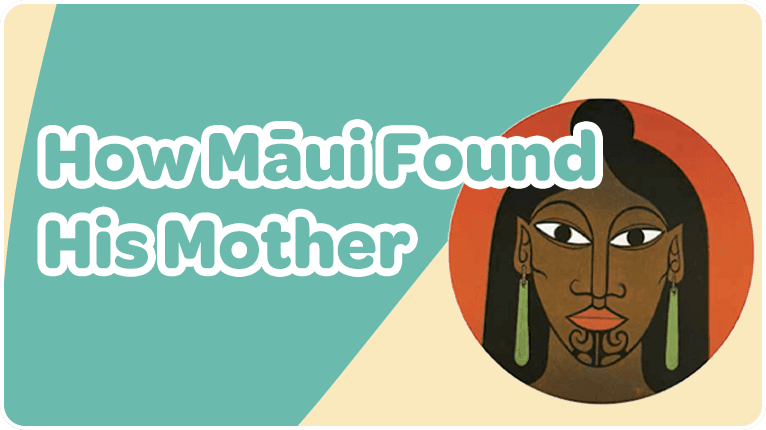 How Maui Found His Mother