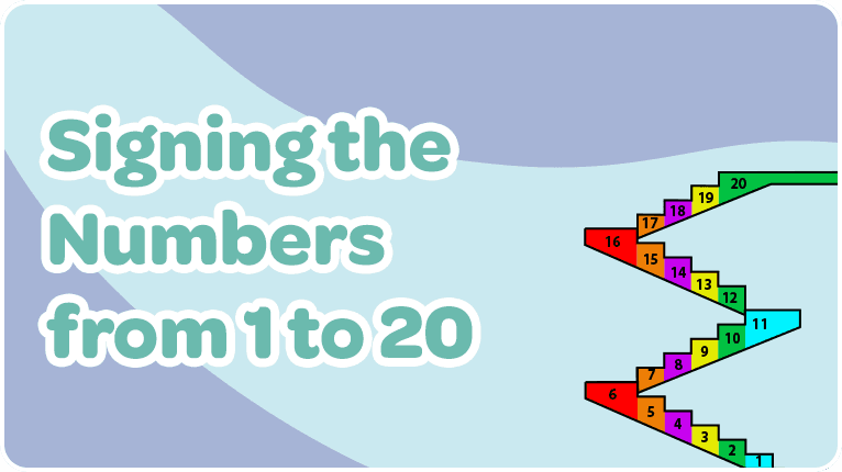 Signing the Numbers from 1 to 20