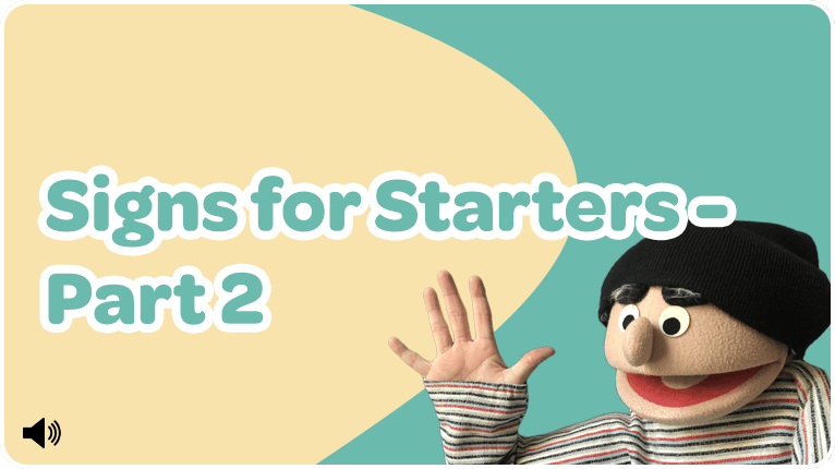 Signs for Starters - Part 2