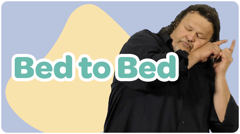Bed to Bed