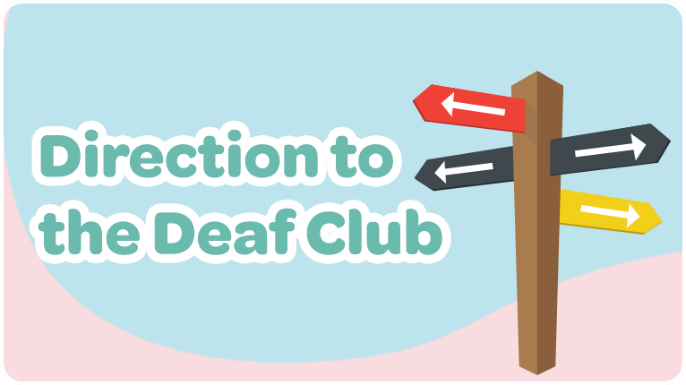 Directions to the Deaf Club