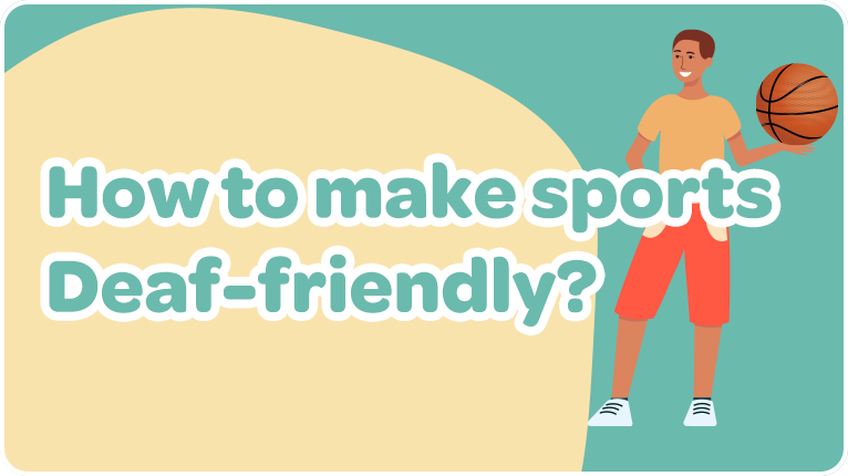 How to make sports Deaf-friendly