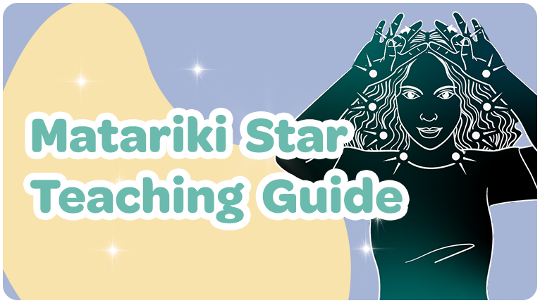 Matariki Star Teaching Guide