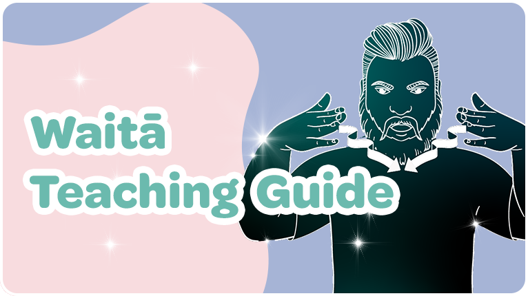 Waitā Teaching Guide
