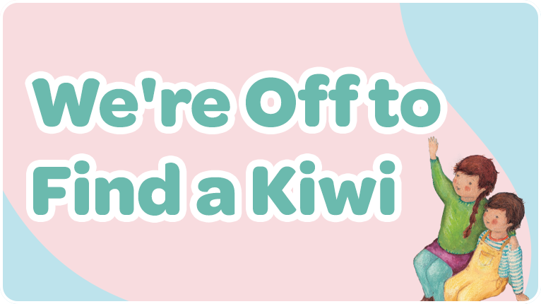 We're Off to Find a Kiwi